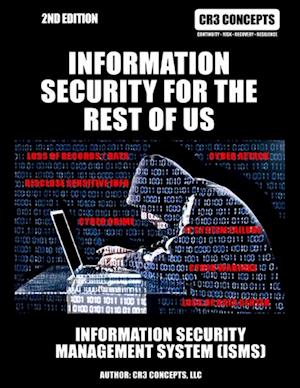 Information Security for the Rest of Us: Information Security Management System: 2nd Edition