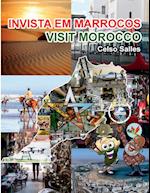 INVISTA EM MARROCOS - Visit Morocco - Celso Salles