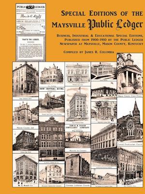 Special Editions of the Maysville Public Ledger 1900-1910