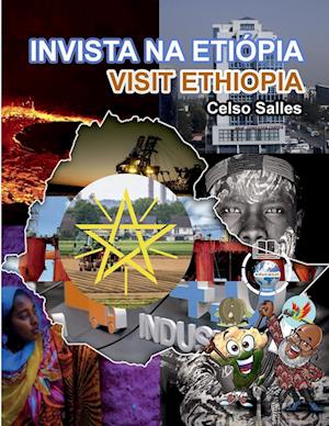 INVISTA NA ETIÓPIA - Visit Ethiopia - Celso Salles