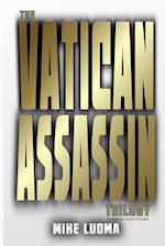 The Vatican Assassin Trilogy - Third Edition 