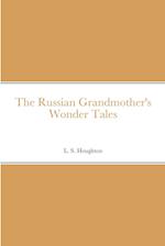 The Russian Grandmother's Wonder Tales 