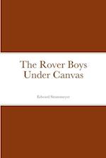 The Rover Boys Under Canvas 