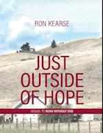 Just Outside of Hope - Sequel to Road Without End