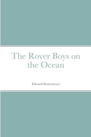 The Rover Boys on the Ocean