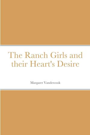 The Ranch Girls and their Heart's Desire