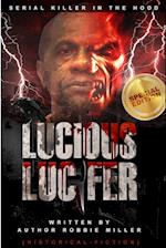 Lucious Lucifer 