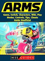 Arms Game, Switch, Characters, Wiki, Play, Modes, Controls, Tips, Cheats, Guide Unofficial
