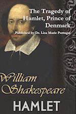 The Tragedy of Hamlet, Prince of Denmark by William Shakespeare