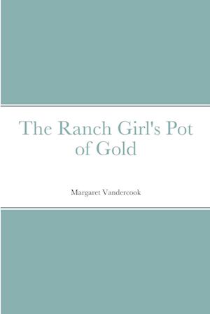 The Ranch Girl's Pot of Gold