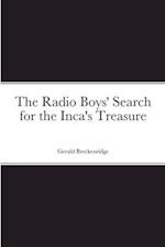 The Radio Boys' Search for the Inca's Treasure 