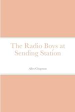 The Radio Boys at Sending Station 