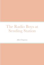 The Radio Boys at Sending Station 