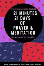 21 Days 21 Minutes of Prayer & Meditation