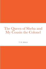 The Queen of Sheba and My Cousin the Colonel 