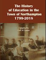 The History of Education in the Town of Northampton, NY 1799-2018 