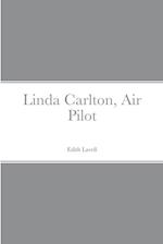 Linda Carlton, Air Pilot 