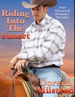 Riding Into the Sunset: Four Historical Romance Novellas