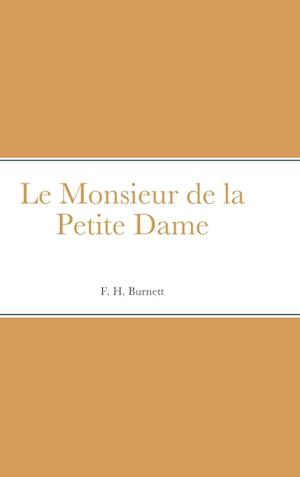 Le Monsieur de la Petite Dame