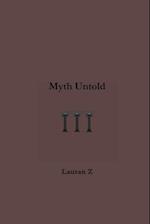 Myth Untold