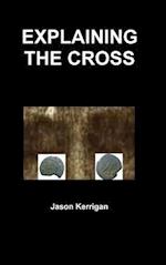 Explaining the Cross