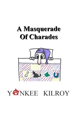 A Masquerade of Charades