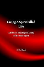 Living A Spirit Filled Life