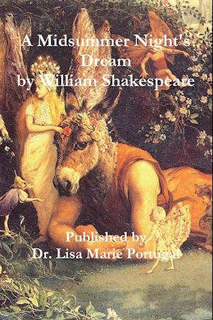 A Midsummer Night's Dream by William Shakespeare