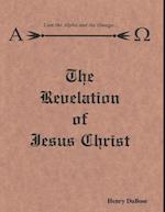 The Revelation of Jesus Christ