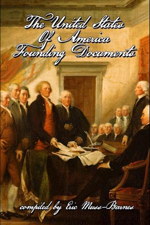 The United States of America Founding Documents