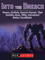 Into The Breach Game, Switch, Secret Squad, Tips, Reddit, Mac, Wiki, Download, Guide Unofficial