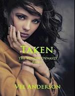 Taken - The Volkov Dynasty Book 2