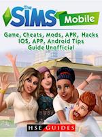 Sims Mobile, IOS, Android, APP, APK, Download, Money, Cheats, Mods, Tips, Game Guide Unofficial