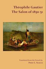 The Salon of 1850-51 / Translated from the French by Peter L. Scacco