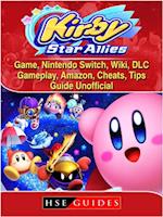 Kirby Star Allies Game, Nintendo Switch, Wiki, DLC, Gameplay, Amazon, Cheats, Tips, Guide Unofficial