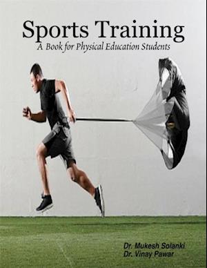 Sports Training: A Book for Physical Education Students