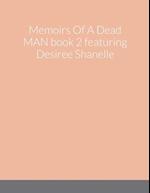 Memoirs Of A Dead MAN book 2 featuring Desiree Shanelle 