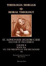 Moral Theology Volume II