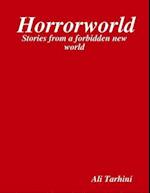 Horrorworld: Stories from a Forbidden New World