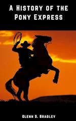 A History of the Pony Express