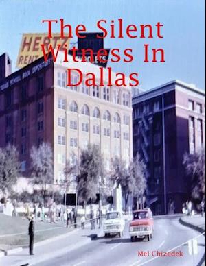 The Silent Witness In Dallas