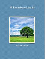 40 Proverbs to Live By 