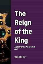 The Reign of the King 