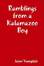 Ramblings from a Kalamazoo Boy