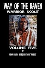 Way of the Raven Warrior Scout Volume 5 