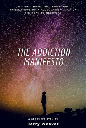 The Addiction Manifesto