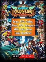 Endless Frontier Saga Game, RPG, Online, Mods, APK, Gameplay, Wiki, Units, Game Guide Unofficial