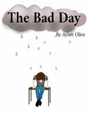 The Bad Day