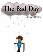 The Bad Day