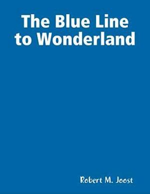 Blue Line to Wonderland